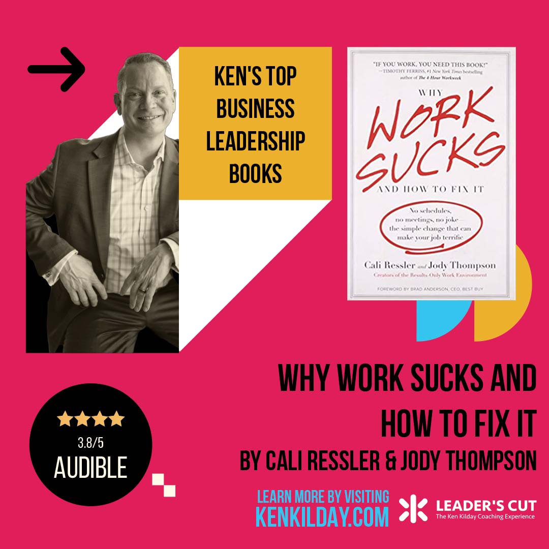 Why Work Sucks and How to Fix It by Cali Ressler & Jody Thompson