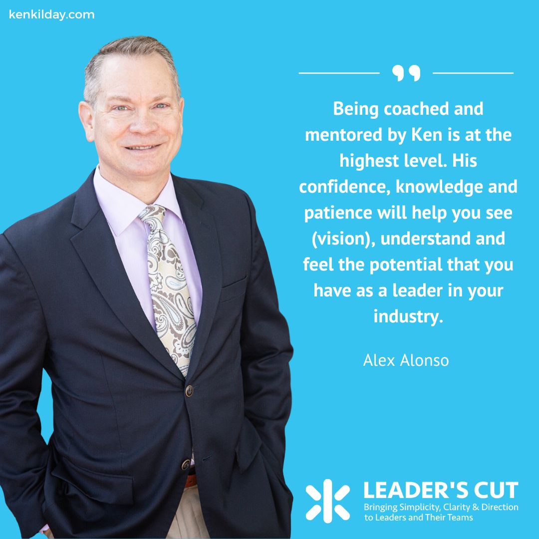 Being coached and mentored by Ken is at the highest level. His confidence, knowledge and patience will help you see (vision), understand and feel the potential that you have as a leader in your industry.