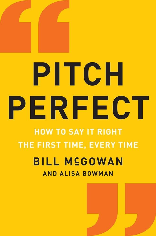 book cover pitch perfect by bill mcgowan and alisa bowman