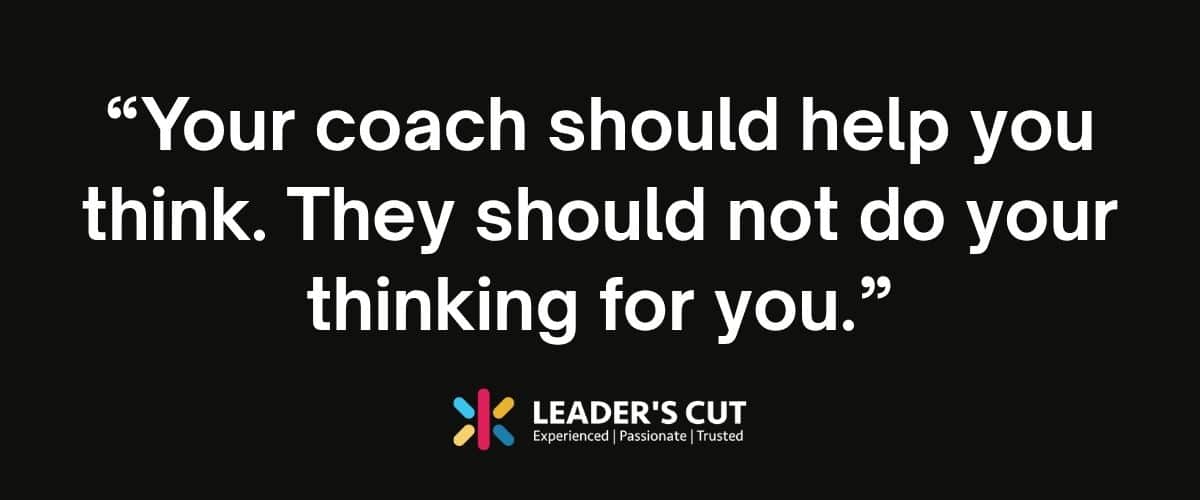What a leadership coach should help you do